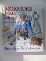 Mormors b&auml;sta recept : favoritr&auml;tter f&ouml;r hela familjen