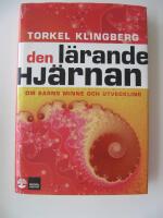 Den l&auml;rande hj&auml;rnan - om barns minne och utveckling