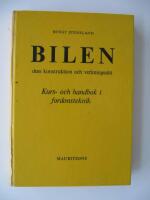Bilen - dess konstrukton och verkningssätt