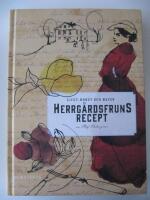 Herrg&aring;rdsfruns recept : livet, k&ouml;ket och maten