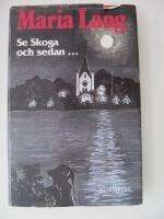 Se Skoga och sedan...