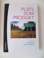 Plats som produkt : kommersialisering och paketering