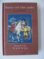 Ber&auml;ttelsen om Narnia 3: H&auml;sten och hans pojke