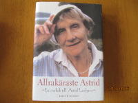 Allrak&auml;raste Astrid : en v&auml;nbok till Astrid Lindgren