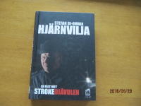 Hj&auml;rnvilja : en fajt mot strokedj&auml;vulen