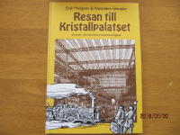 Resan till Kristallpalatset : ett bes&ouml;k i den industriella revolutionens England