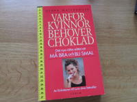 Varf&ouml;r kvinnor beh&ouml;ver choklad 