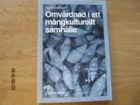 Omv&aring;rdnad i ett m&aring;ngkulturellt samh&auml;lle