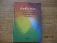 Filosofens knapp : om konst och kunskap och waldorfpedagogikens ok&auml;nda bakgrund