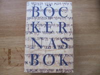 B&ouml;ckernas bok : texterna : Gamla testamentet, Till&auml;gg till Gamla testamentet, De apokryfa eller deuterokanoniska skrifterna, Nya testamentet