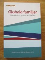 Globala familjer : transnationell migration och sl&auml;ktskap