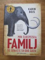 Min europeiska familj : de senaste 54 000 &aring;ren