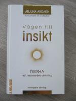 V&auml;gen till insikt : Diksha och medvetandets utveckling