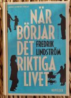 N&auml;r b&ouml;rjar det riktiga livet