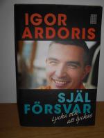 Sj&auml;lf&ouml;rsvar : lycka och att lyckas