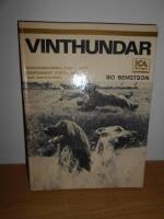 Vinthundar : [vinthundarna ig&aring;r - idag] : [temperament, utst&auml;llning, jakt, kappl&ouml;pning]