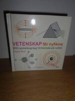 Vetenskap f&ouml;r nyfikna : 200 nyckelbegrepp f&ouml;rklarade p&aring; nolltid