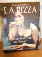 Nikko Amandonicos La pizza : Den sanna historien fr&aring;n Neapel