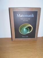 Matematik : vad som &auml;r v&auml;rt att veta