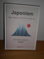 Japonism : Ikigai, skogsbad, wabi-sabi och mycket mer