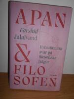 Apan & filosofen : evolution&auml;ra svar p&aring; filosofiska fr&aring;gor