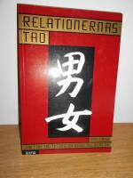 Relationernas Tao : Lao tzus Tao te Ching anpassad till en ny tid