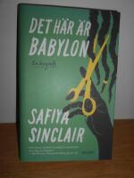 Det h&auml;r &auml;r Babylon : en biografi