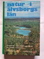 Natur i &Auml;lvsborgs l&auml;n : inventering och handlingsprogram f&ouml;r allm&auml;n naturv&aring;rd