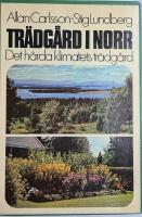 Tr&auml;dg&aring;rd i norr det h&aring;rda klimatets tr&auml;dg&aring;rd