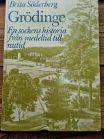 Gr&ouml;dinge : en sockens historia fr&aring;n medeltid till nutid