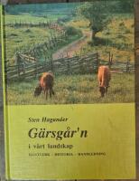 G&auml;rsg&aring;r'n i v&aring;rt landskap : hantverk, historia, handledning