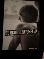 De okonventionella : de som inget äger förutom sina själar