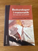 Baskunskaper i matematik - f&ouml;r skola, hem och samh&auml;lle