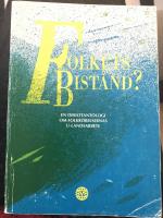 Folkets bist&aring;nd? : en debattantologi om folkr&ouml;relsernas u-landsarbete