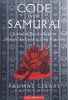 Code of the samurai: A modern translation of the Bushido Shoshinshu of the Taira Shigesuke