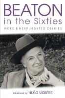 Beaton in the Sixties: More unexpurgated diaries, The Cecil Beaton diaries as they were written