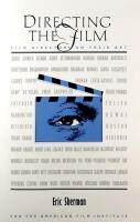 Directing the Film: Film Directors on Their Art