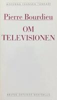 Om televisionen / f&ouml;ljd av Journalistikens herrav&auml;lde