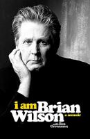 I Am Brian Wilson: The genius behind The Beach Boys