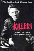 KILLER! The Baddest Rock Memoir Ever