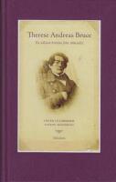 Therese Andreas Bruce: En s&auml;llsam historia fr&aring;n 1800-talet Levnadsber&auml;ttels