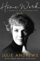 Home work: A memoir of my Hollywood years