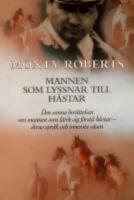 Mannen som lyssnar till h&auml;star