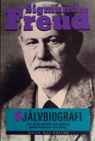 Sj&auml;lvbiografi: och andra skrifter som belyser psykoanalysens utveckling