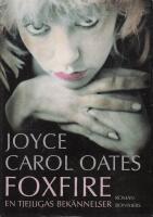 Foxfire: En tjejligas bek&auml;nnelser 