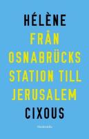 Fr&aring;n Osnabr&uuml;cks station till Jerusalem