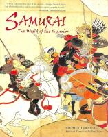Samurai: The World of the Warrior
