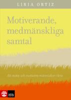 Motiverande medmänskliga samtal: Att möta och motivera människor i kris
