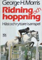 Ridning och hoppning: H&auml;st och ryttare i samspel