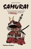 Samurai: The japanese warriors (unofficial) manual